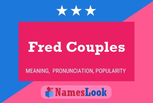 Fred Couples Name Poster