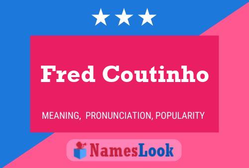 Fred Coutinho Name Poster