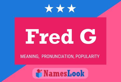 Fred G Name Poster