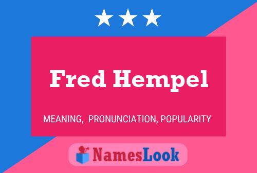 Fred Hempel Name Poster