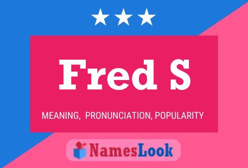 Fred S Name Poster