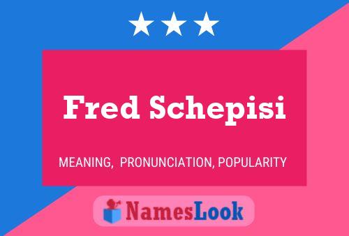 Fred Schepisi Name Poster