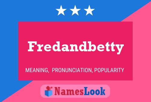 Fredandbetty Name Poster