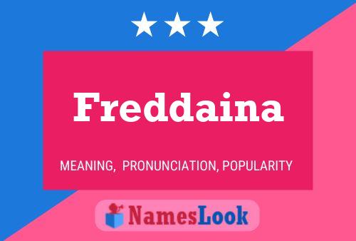 Freddaina Name Poster