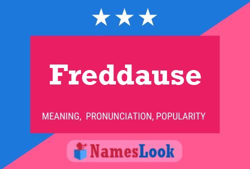 Freddause Name Poster