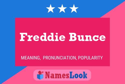 Freddie Bunce Name Poster