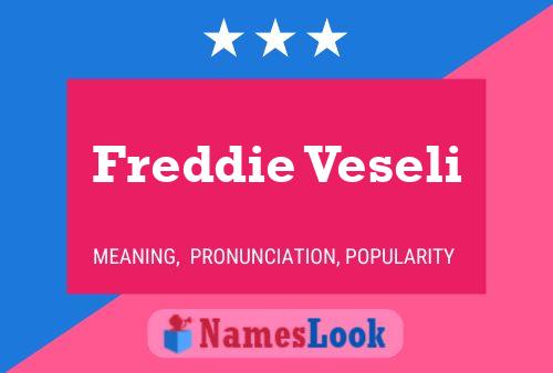 Freddie Veseli Name Poster