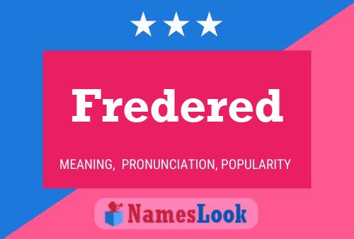 Fredered Name Poster