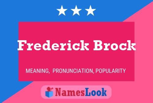 Frederick Brock Name Poster