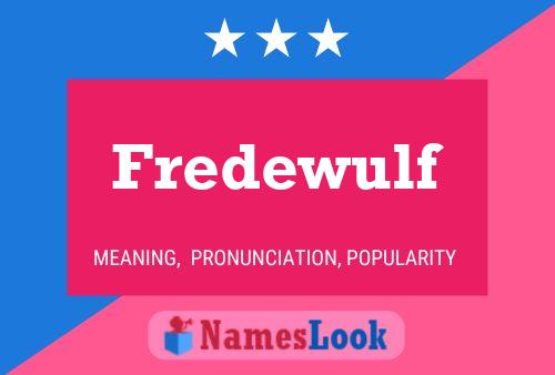 Fredewulf Name Poster