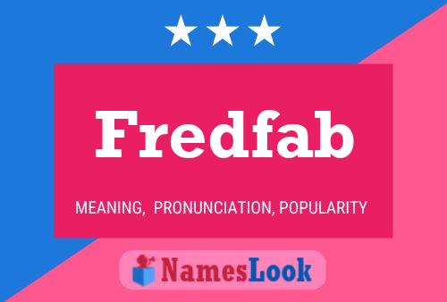 Fredfab Name Poster