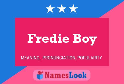 Fredie Boy Name Poster