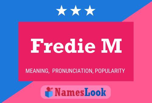 Fredie M Name Poster