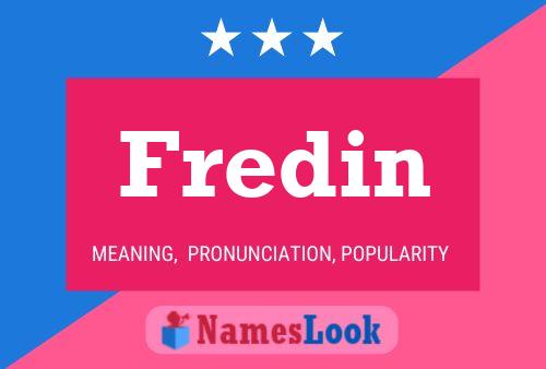 Fredin Name Poster