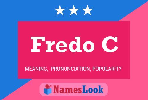 Fredo C Name Poster