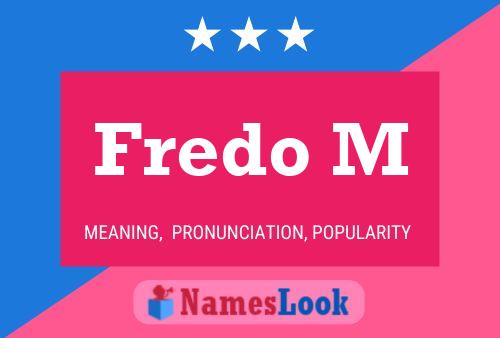 Fredo M Name Poster