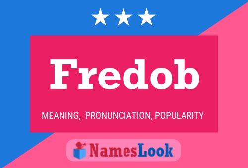 Fredob Name Poster