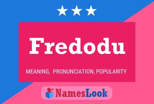 Fredodu Name Poster