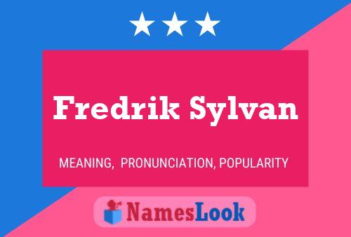 Fredrik Sylvan Name Poster