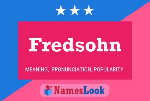 Fredsohn Name Poster