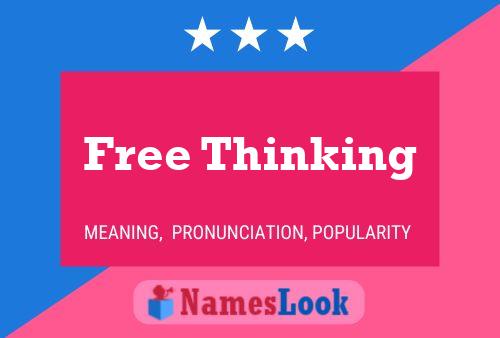 Free Thinking Name Poster