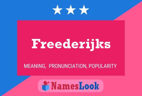 Freederijks Name Poster