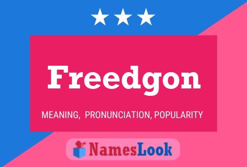 Freedgon Name Poster