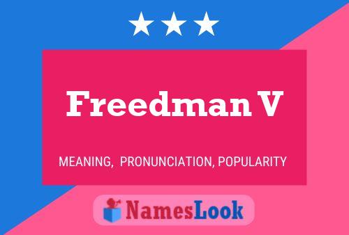 Freedman V Name Poster