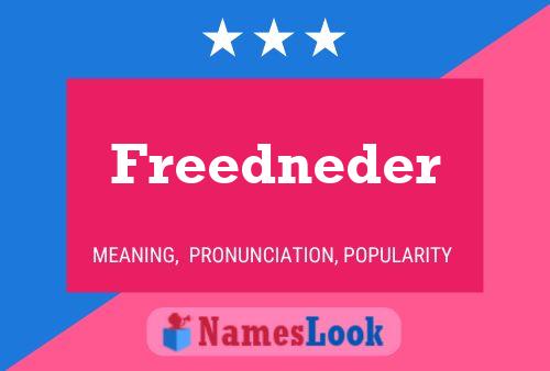 Freedneder Name Poster