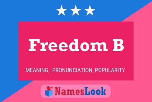 Freedom B Name Poster