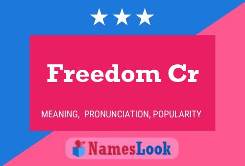 Freedom Cr Name Poster