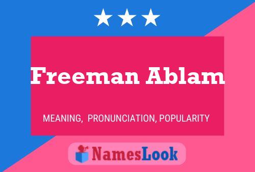 Freeman Ablam Name Poster