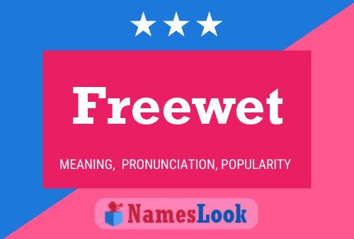 Freewet Name Poster