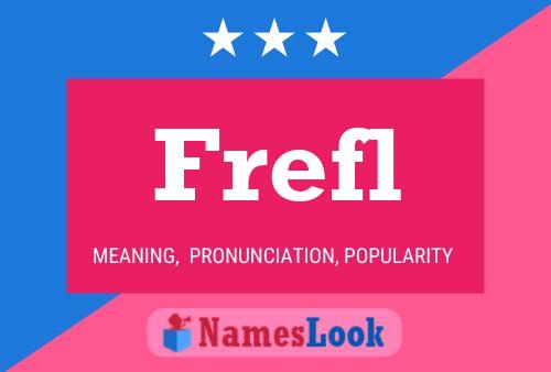 Frefl Name Poster