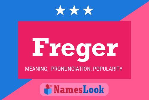 Freger Name Poster