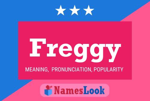 Freggy Name Poster