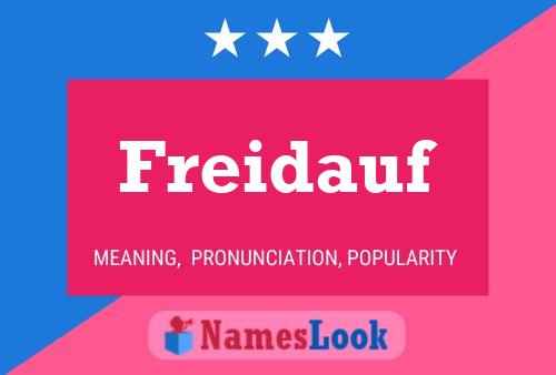 Freidauf Name Poster