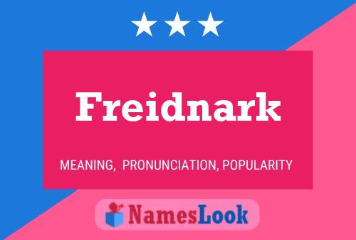 Freidnark Name Poster