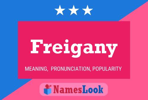 Freigany Name Poster