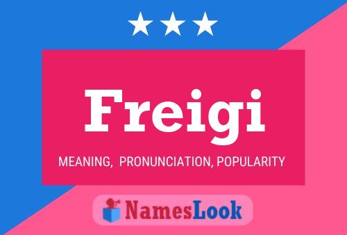 Freigi Name Poster