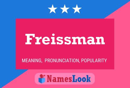 Freissman Name Poster