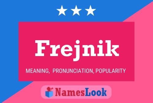 Frejnik Name Poster