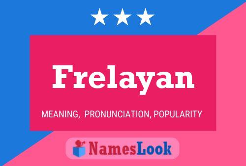 Frelayan Name Poster