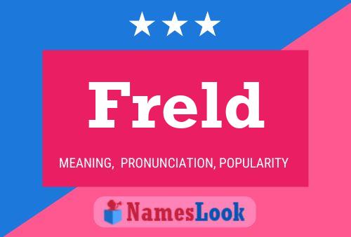 Freld Name Poster