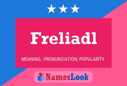 Freliadl Name Poster