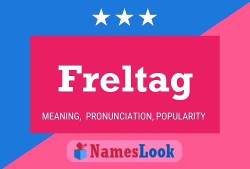 Freltag Name Poster