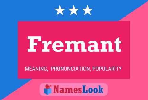 Fremant Name Poster