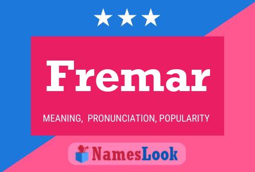 Fremar Name Poster