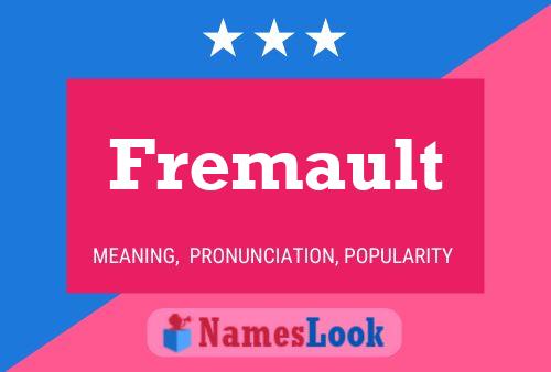 Fremault Name Poster