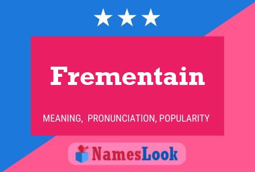 Frementain Name Poster